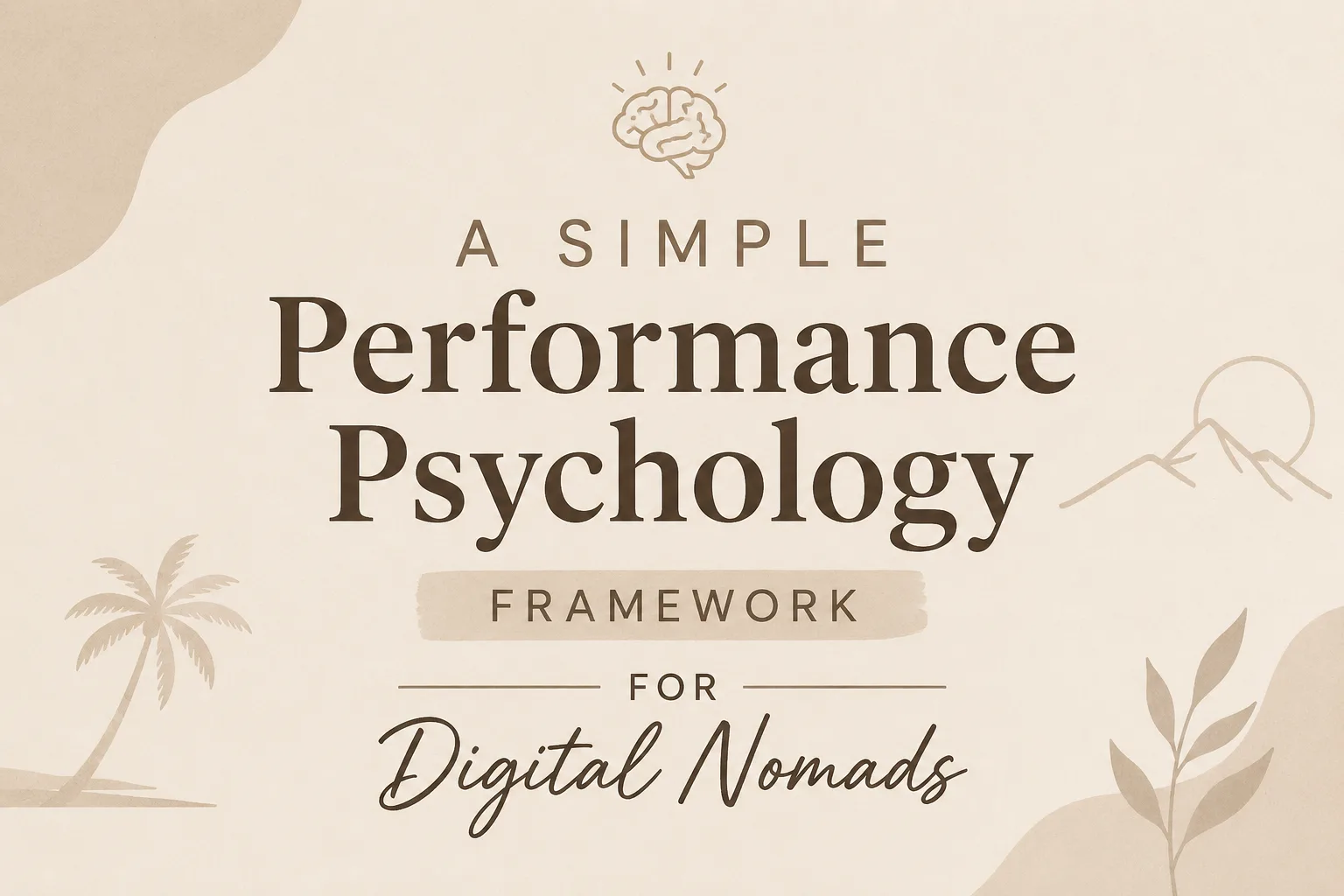 Performance Psychology Framework for Digital Nomads